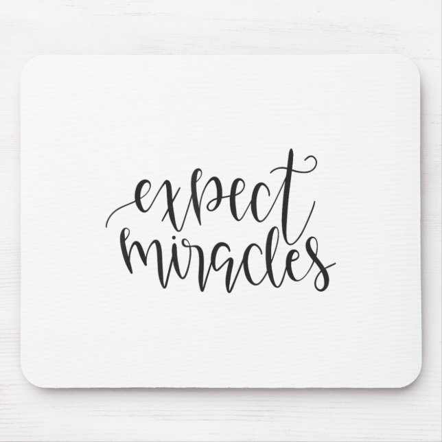 Alfombrilla De Ratón Expect Miracles Insrational Motivational Quote  (Frente)