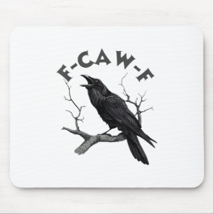 Alfombrilla De Ratón F-caw-f Black Crow Pun Funny Bird Cawge Ha