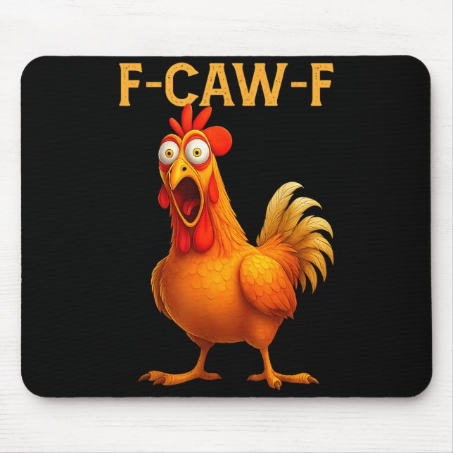 Alfombrilla De Ratón F Caw F Chicken  (Frente)