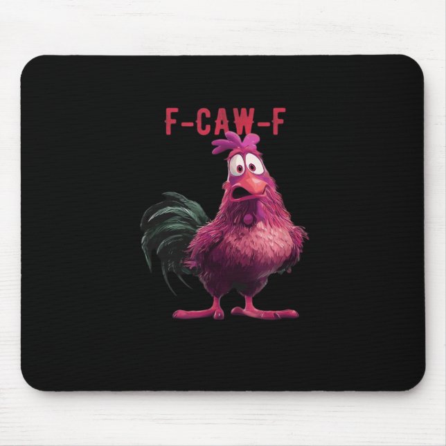 Alfombrilla De Ratón F-Caw-F-Chicken Essential Aesthetic Unique (Frente)