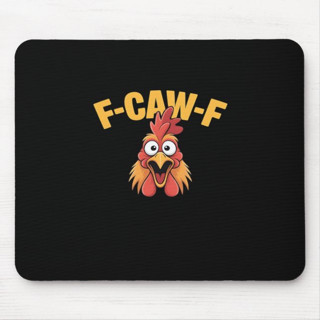 Alfombrilla De Ratón F-Caw-F Chicken Funny Chicken Trendy Casual (Frente)