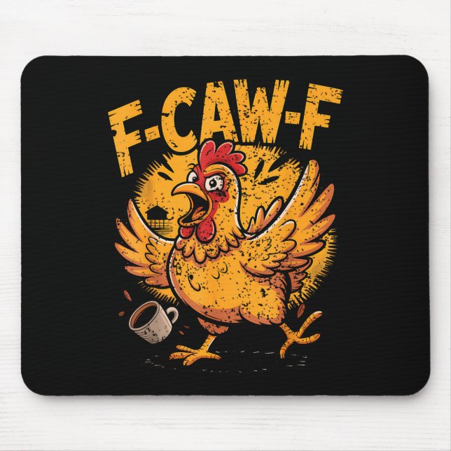 Alfombrilla De Ratón F Caw F Coffee Chicken F Kawf Rooster Funny Bird F (Frente)
