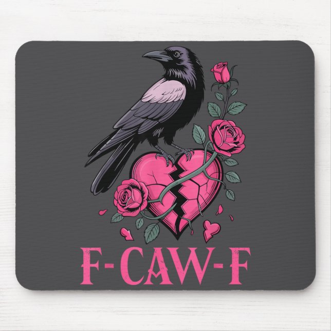 Alfombrilla De Ratón F Caw F Crow Anti Valentine's Day Dark Gothic Brok (Frente)