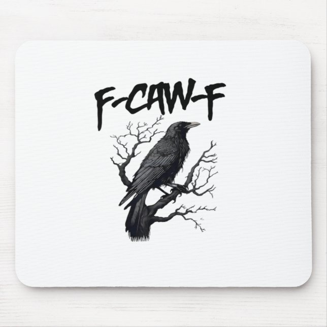 Alfombrilla De Ratón F Caw F Crow, F-Caw-F Funny Bird Saying Meme (Frente)