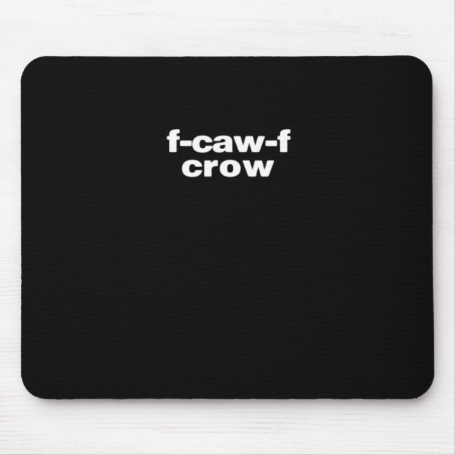 Alfombrilla De Ratón F-Caw-F Crow Funny Crow Retro Classic (Frente)