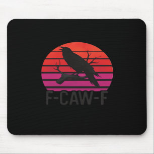 Alfombrilla De Ratón F-Caw-F Cuervo Divertido Clásico Minimalista Limpi