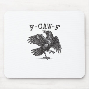 Alfombrilla De Ratón F-Caw-F Cuervo Juego de Palabras Pájaro Divertido
