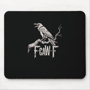 Alfombrilla De Ratón F-Caw-F Cuervo Juego de Palabras Pájaro Divertido