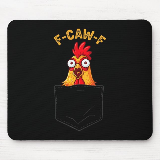 Alfombrilla De Ratón F-caw-f Funny Chicken Cket Humor Quote Rooster Mem (Frente)