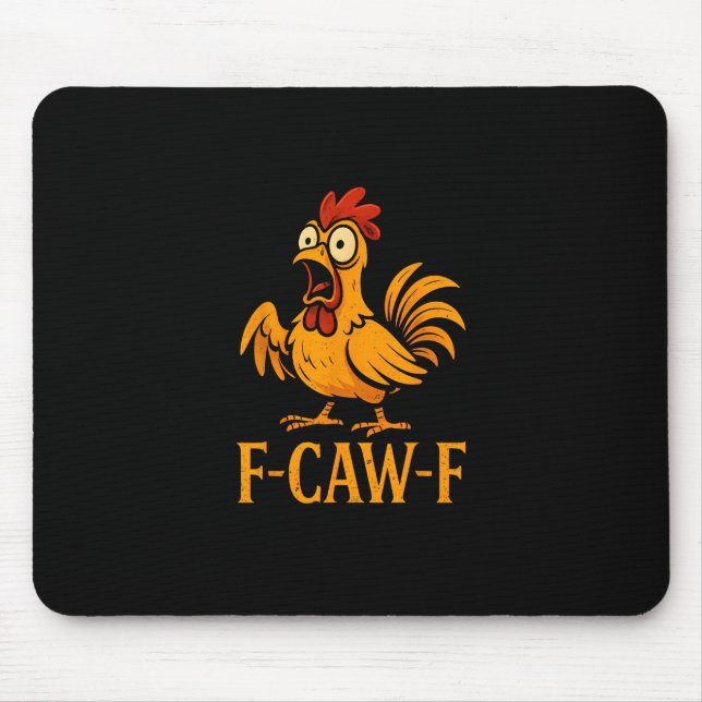 Alfombrilla De Ratón F-Caw-F Funny Chicken Humor Chicken Meme Chicken L (Frente)