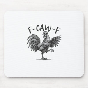Alfombrilla De Ratón F Caw F Gallo, F-Caw-F Humor Divertido de Pollo Ge