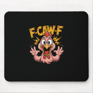 Alfombrilla De Ratón F Caw F Pollo Divertido FCawF Gallo F-Caw-F Pollo