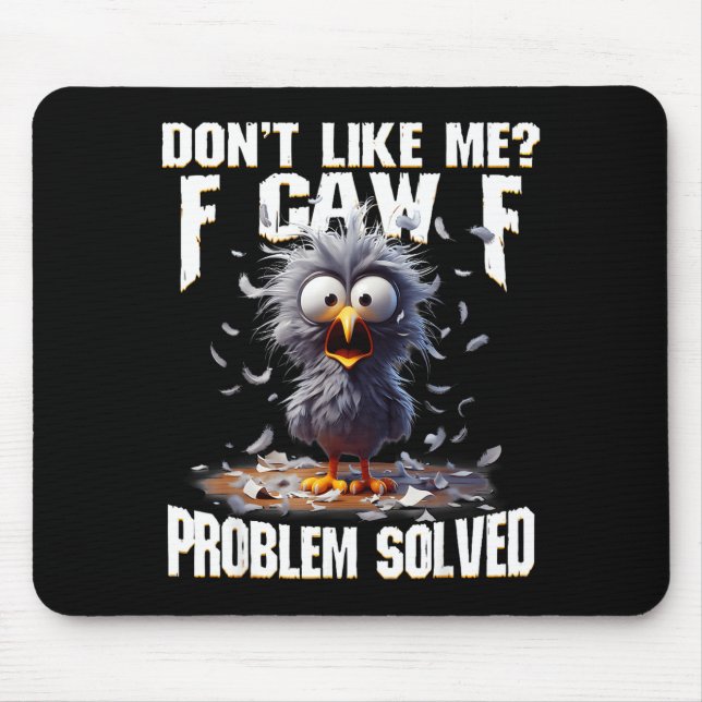 Alfombrilla De Ratón F Caw F Pollo Enojado Divertido No Me Gusta Proble (Frente)