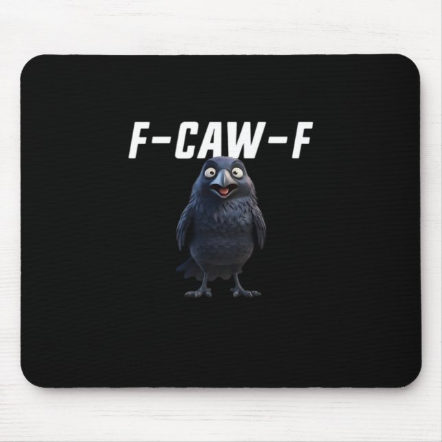 Alfombrilla De Ratón F Caw F Raven Funny Gear Creative Style (Frente)