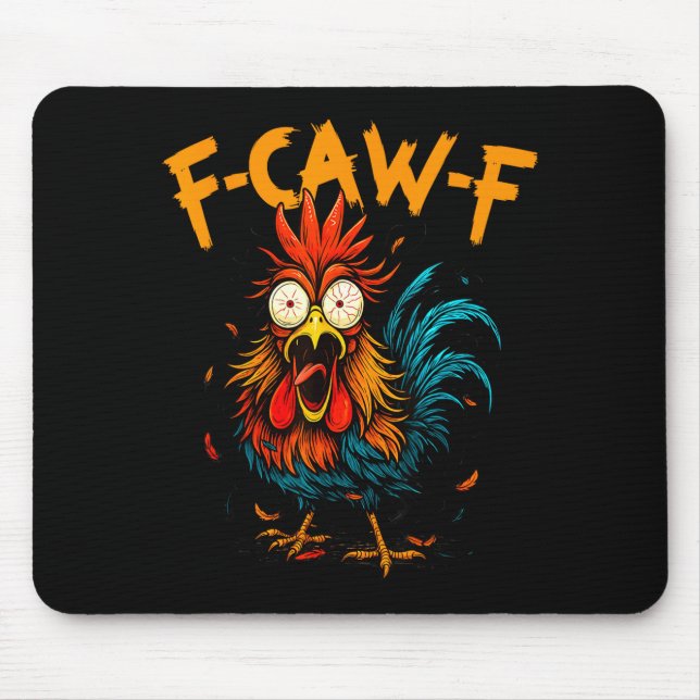Alfombrilla De Ratón F Caw F Rooster Funny Bird Fcawf Chicken Coffee  (Frente)