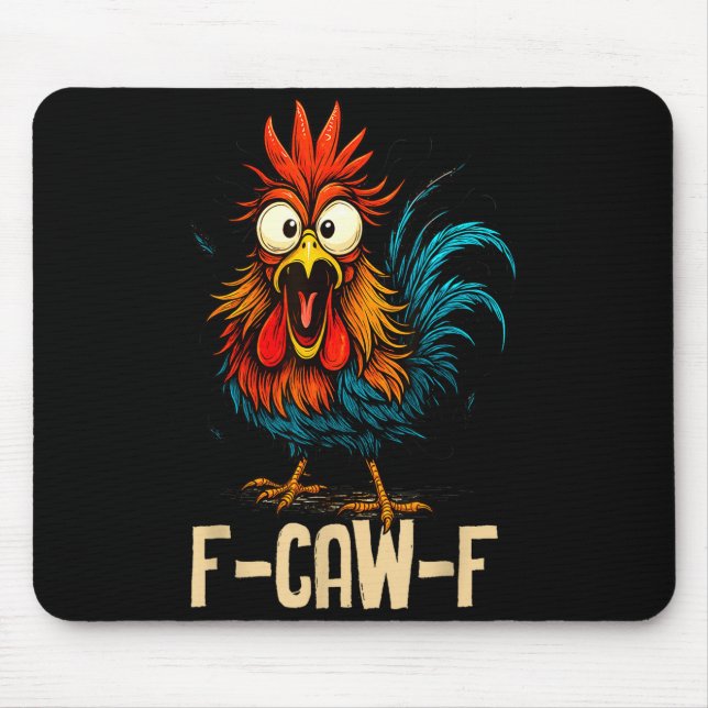 Alfombrilla De Ratón F Caw F Rooster Funny Bird Fcawf Chicken Whisperer (Frente)