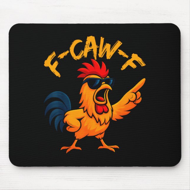 Alfombrilla De Ratón F Caw F Rooster Funny Bird Fcawf Chicken Whisperer (Frente)