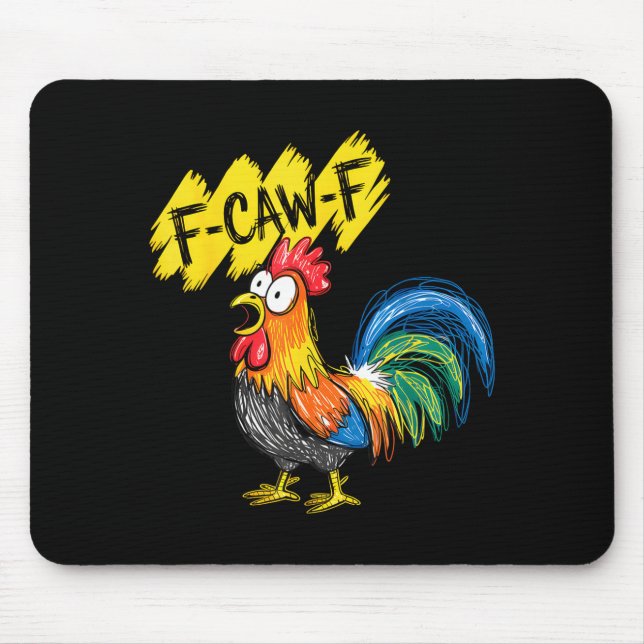 Alfombrilla De Ratón F Caw F Rooster Funny Bird Fcawf Chicken Whisperer (Frente)