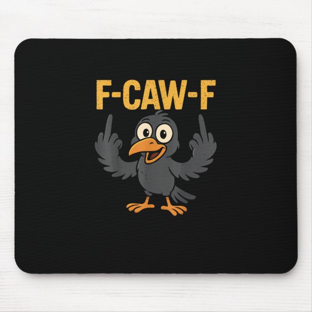 Alfombrilla De Ratón F-Caw-F Sarcastic Joke Funny Crow Meme Humor (Frente)