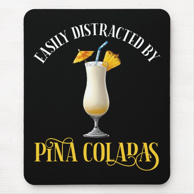 Alfombrilla De Ratón Fácilmente Distraído Por Piñas Coladas (Frente)