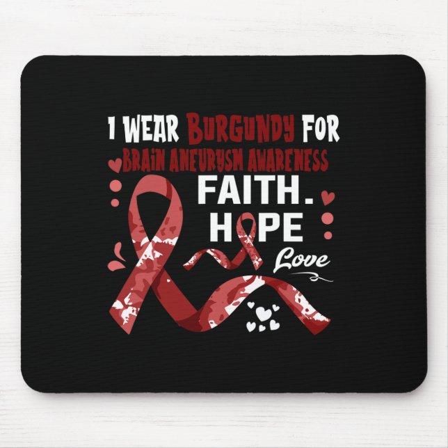 Alfombrilla De Ratón Faith Hope Love Yo Uso Borgoña Para El Aneuralismo (Frente)