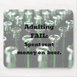 Alfombrilla De Ratón Fallo adulto: Gasto en alquiler de cerveza.