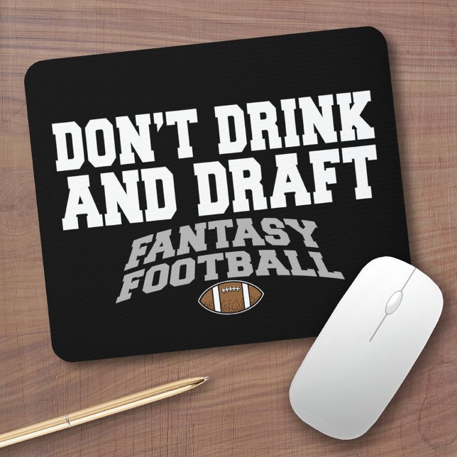 Alfombrilla De Ratón Fantasía en el fútbol - No bebas y reclutas (Fantasy Football Gifts - Funny Mouse Pad For Team Friends)