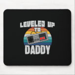 Alfombrilla De Ratón Father's Day Leveled Up To Daddy<br><div class="desc">Father's Day Leveled Up To Daddy</div>