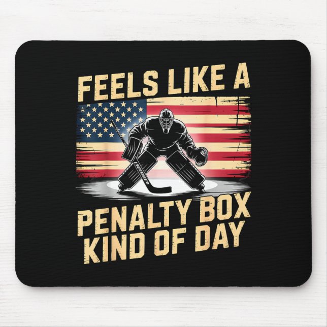 Alfombrilla De Ratón Feels Like A Penalty Box Kind Of Day Funny Hockey  (Frente)