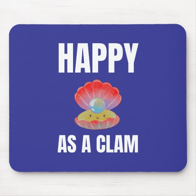 Alfombrilla De Ratón Feliz como diseño alternativo de Clam (Frente)