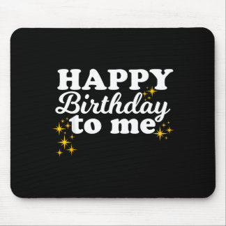 Alfombrilla De Ratón Feliz Cumpleaños a Mí