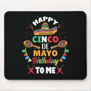 Alfombrilla De Ratón Feliz cumpleaños Cinco De Mayo para mí