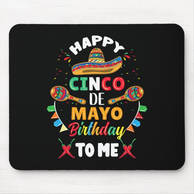 Alfombrilla De Ratón Feliz cumpleaños Cinco De Mayo para mí  (Frente)