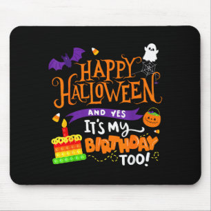 Alfombrilla De Ratón Feliz Halloween Y Sí Es Mi Cumpleaños Halloween