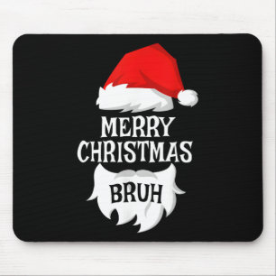 Alfombrilla De Ratón Feliz Navidad Bruh Santa Xmas Familia Matanza Co