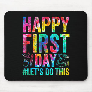Alfombrilla De Ratón Feliz primer día Hagamos esta bienvenida de vuelta