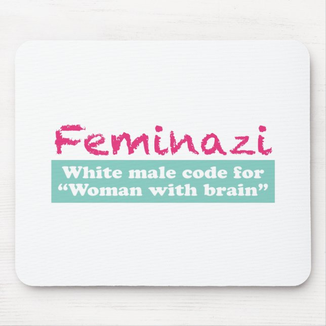 Alfombrilla De Ratón Feminazi (Frente)