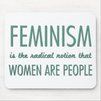Alfombrilla De Ratón Feminismo: La noción radical que las mujeres son