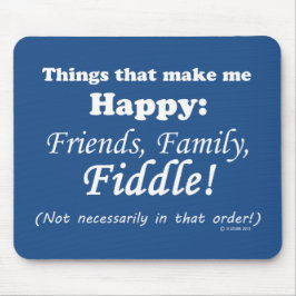 Alfombrilla De Ratón Fiddle Me Hace Feliz