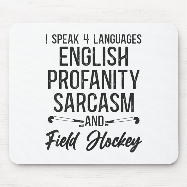 Alfombrilla De Ratón Field Hockey I Speak 4 Languages English Profanity (Frente)