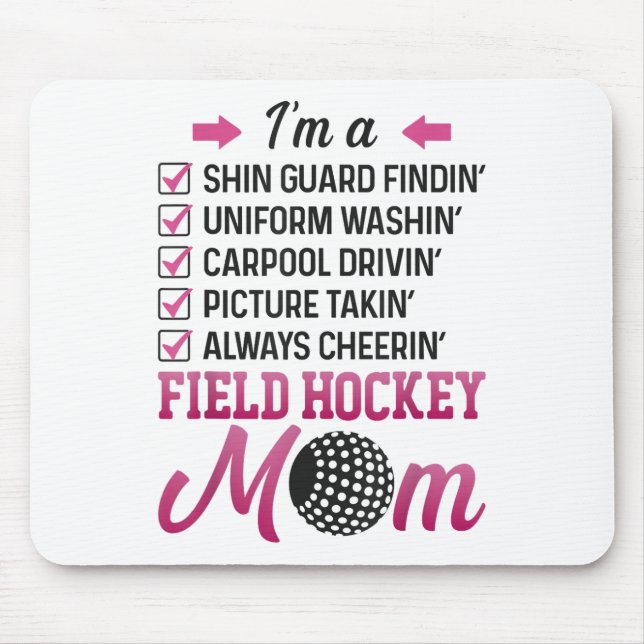 Alfombrilla De Ratón Field Hockey I'm A Shin Guard Findin' Field Hockey (Frente)