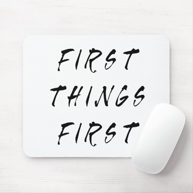 Alfombrilla De Ratón First Things First Slogan Quote Handwritten Style (Con ratón)