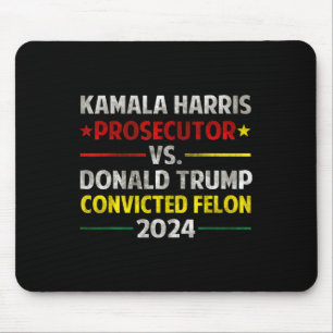 Alfombrilla De Ratón Fiscal Harris contra Donald Trump condenado Felon