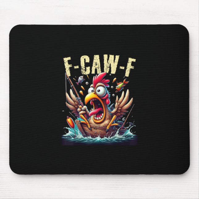 Alfombrilla De Ratón Fishing F-Caw-F Funny Chicken Scream Humor (Frente)