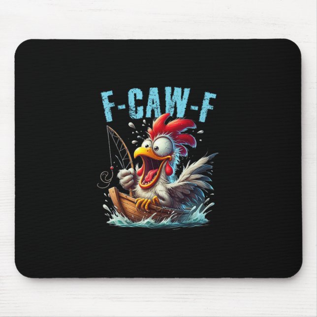 Alfombrilla De Ratón Fishing F-Caw-F Funny Chicken Scream Humor (Frente)