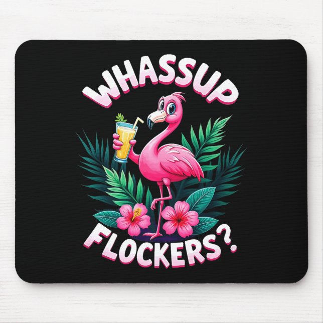 Alfombrilla De Ratón Flamingo Humor Quote Flamingo Lover Whup Flockers  (Frente)