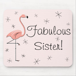 Alfombrilla De Ratón Flamingos Pink "Fabulous Sister!" mousepd