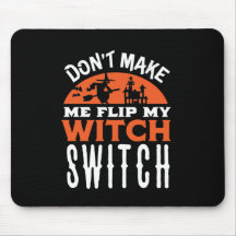 Flip my Witch Switch Funny Halloween Cita y Pun