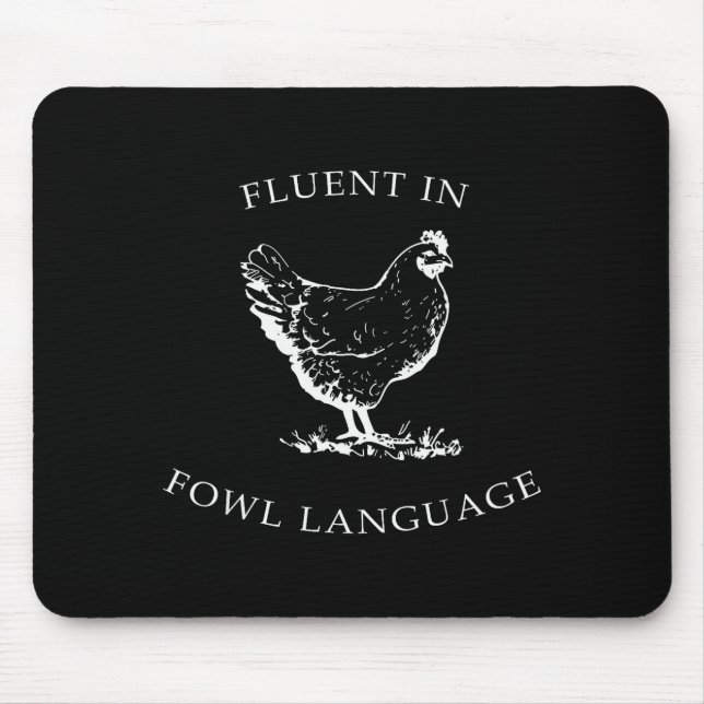 Alfombrilla De Ratón Fluent In Fowl Language Funny Chicken Lovers Fathe (Frente)