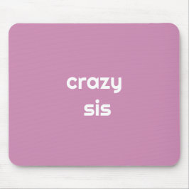 Alfombrilla De Ratón For the Wildest Sister Ever – Funny Gift Mouse Pad